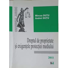 DREPTUL DE PROPRIETATE SI EXIGENTELE PROTECTIEI MEDIULUI