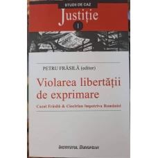 VIOLAREA LIBERTATII DE EXPRIMARE. CAZUL FRASILA & CIOCARLAN IMPOTRIVA ROMANIEI