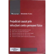 PREJUDICIUL CAUZAT PRIN INFRACTIUNI CONTRA PERSOANEI FIZICE
