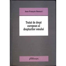 TRATAT DE DREPT EUROPEAN AL DREPTURILOR OMULUI