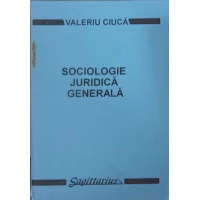 SOCIOLOGIE JURIDICA GENERALA SOCIOLOGIE JURIDICA GENERALA