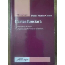 CARTEA FUNCIARA. PROCEDURA DE LUCRU. ORGANIZAREA BIROURILOR TERITORIALE