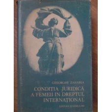 CONDITIA JURIDICA A FEMEII IN DREPTUL INTERNATIONAL