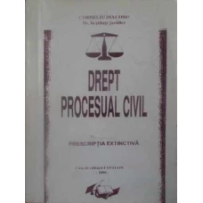 DREPT PROCESUAL CIVIL. PRESCRIPTIA EXTINCTIVA