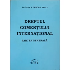 DREPTUL COMERTULUI INTERNATIONAL. PARTEA GENERALA
