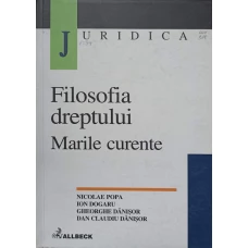 FILOSOFIA DREPTULUI. MARILE CURENTE