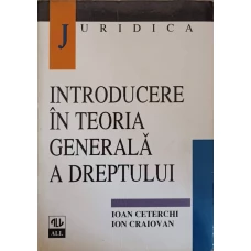 INTRODUCERE IN TEORIA GENERALA A DREPTULUI