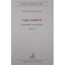 LEGEA MEDIERII. COMENTARII SI EXPLICATII