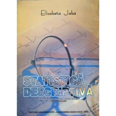 STATISTICA DESCRIPTIVA. MANUAL PENTRU INVATAMANT LA DISTANTA ANUL 1 - ECONOMIC