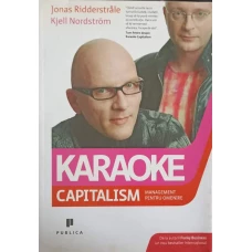 KARAOKE CAPITALISM. MANAGEMENT PENTRU OMENIRE