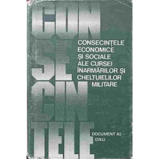 CONSECINTELE ECONOMICE SI SOCIALE ALE CURSEI INARMARILOR SI CHELTUIELILOR MILITARE