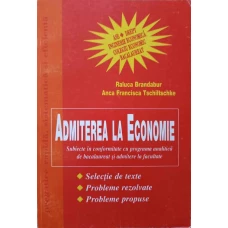 ADMITEREA LA ECONOMIE. SUBIECTE IN CONFORMITATE CU PROGRAMA ANALITICA DE BACALAUREAT SI ADMITERE LA FACULTATE