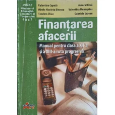 FINANTAREA AFACERII. MANUAL PENTRU CLASA A XII-A SI XIII RUTA PROGRESIVA