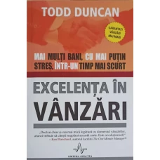 EXCELENTA IN VANZARI. MAI MULTI BANI, CU MAI PUTIN STRES INTR-UN TIMP MAI SCURT