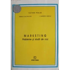 MARKETING. PROBLEME SI STUDII DE CAZ