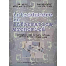 INTRODUCERE IN INFORMATICA ECONOMICA