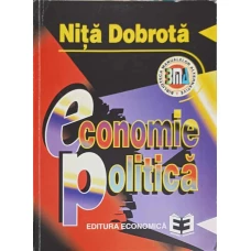 ECONOMIE POLITICA, O TRATARE UNITARA A PROBLEMELOR VITALE ALE OAMENILOR