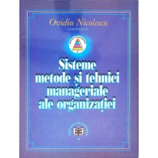 SISTEME METODE SI TEHNICI MANAGERIALE ALE ORGANIZATIEI