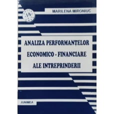 ANALIZA PERFORMANTELOR ECONOMICO-FINANCIARE ALE INTREPRINDERII
