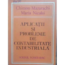 APLICATII SI PROBLEME DE CONTABILITATE INDUSTRIALA