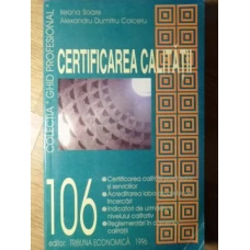 CERTIFICAREA CALITATII
