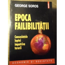 EPOCA FAILIBILITATII CONSECINTELE LUPTEI  IMPOTRIVA TERORII