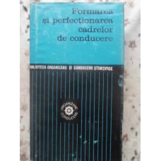 FORMAREA SI PERFECTIONAREA CADRELOR DE CONDUCERE