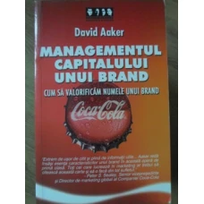 MANAGEMENTUL CAPITALULUI UNUI BRAND