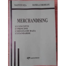 MERCHANDISING. CONCEPTE, PRINCIPII, REGULI DE BAZA, STANDARDE