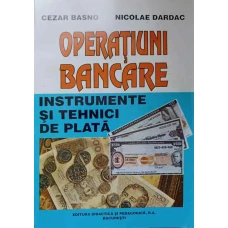 OPERATIUNI BANCARE. INSTRUMENTE SI TEHNICI DE PLATA