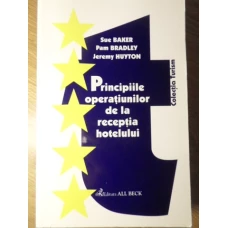 PRINCIPIILE OPERATIUNILOR DE LA RECEPTIA HOTELULUI