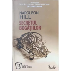 SECRETUL BOGATIILOR. CUM SA OBTII CEEA CE-TI DORESTI