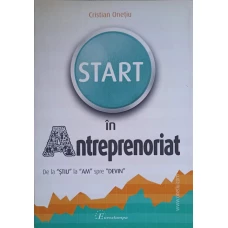 START IN ANTREPRENORIAT, DE LA "STIU" LA "AM" SPRE "DEVIN"