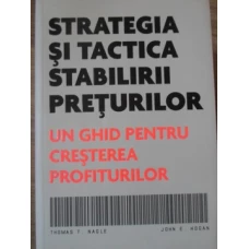 STRATEGIA SI TACTICA STABILIRII PRETURILOR. UN GHID PENTRU CRESTEREA PROFITURILOR