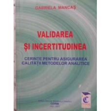 VALIDAREA SI INCERTITUDINEA. CERINTE PENTRU ASIGURAREA CALITATII METODELOR ANALITICE