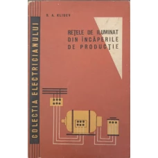 RETELE DE ILUMINAT DIN INCAPERILE DE PRODUCTIE