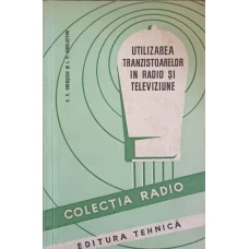 UTILIZAREA TRANZISTOARELOR IN RADIO SI TELEVIZIUNE
