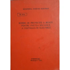 NORME DE PROTECTIA A MUNCII PENTRU PARTEA MECANICA A CENTRALELOR ELECTRICE