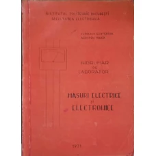 INDRUMAR DE LABORATOR, MASURI ELECTRICE SI ELECTRONICE