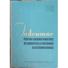 INDRUMAR PENTRU LUCRARI PRACTICE DE LABORATOR LA ACTIONARI ELECTROMECANICE