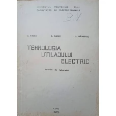 TEHNOLOGIA UTILAJULUI ELECTRIC. LUCRARI DE LABORATOR