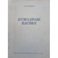 ACUMULATOARE ELECTRICE. CONSTRUCTIE, FUNCTIONARE, EXPLOATARE SI INTRETINERE
