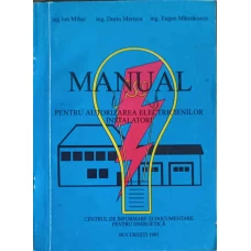 MANUAL PENTRU AUTORIZAREA ELECTRICIENILOR INSTALATORI
