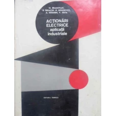 ACTIONARI ELECTRICE APLICATII INDUSTRIALE
