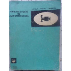 AMPLIFICATOARE DE AUDIOFRECVENTA