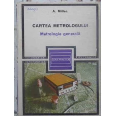 CARTEA METROLOGULUI. METROLOGIE GENERALA