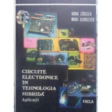 CIRCUITE ELECTRONICE IN TEHNOLOGIA HIBRIDA. APLICATII