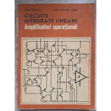 CIRCUITE INTEGRATE LINEARE. AMPLIFICATORI OPERATIONALI