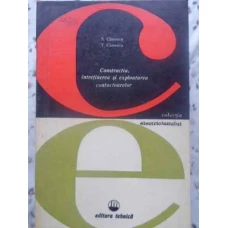 CONSTRUCTIA, INTRETINEREA SI EXPLOATAREA CONTACTOARELOR