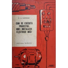 CUM SE EXECUTA PROIECTUL UNEI INSTALATII ELECTRICE MICI